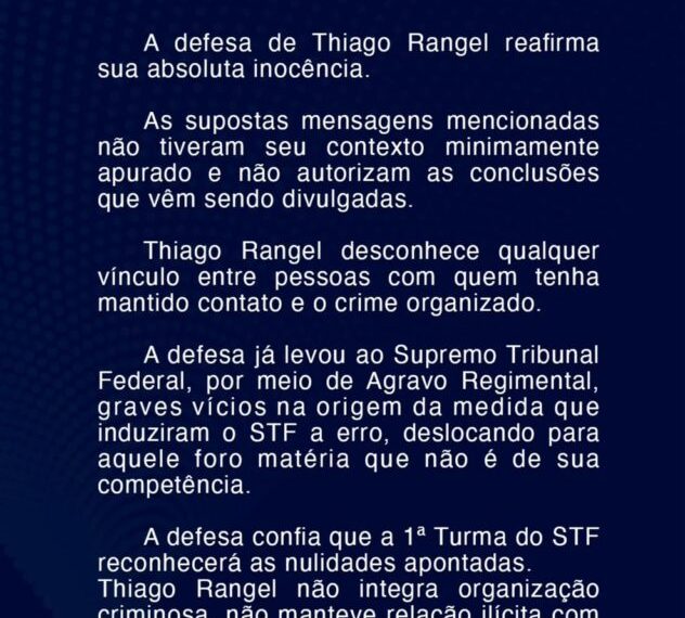 Defesa de Thiago Rangel diz que STF foi induzido a erro: “sua inocência será comprovada”