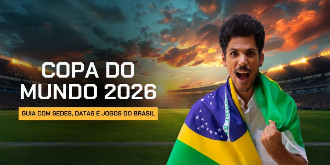 Copa do Mundo 2026: grupos, jogos do Brasil, sedes, formato e calendário