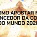 Como apostar no campeão da Copa do Mundo 2026